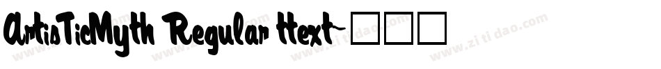 ArtisTicMyth Regular ttext字体转换